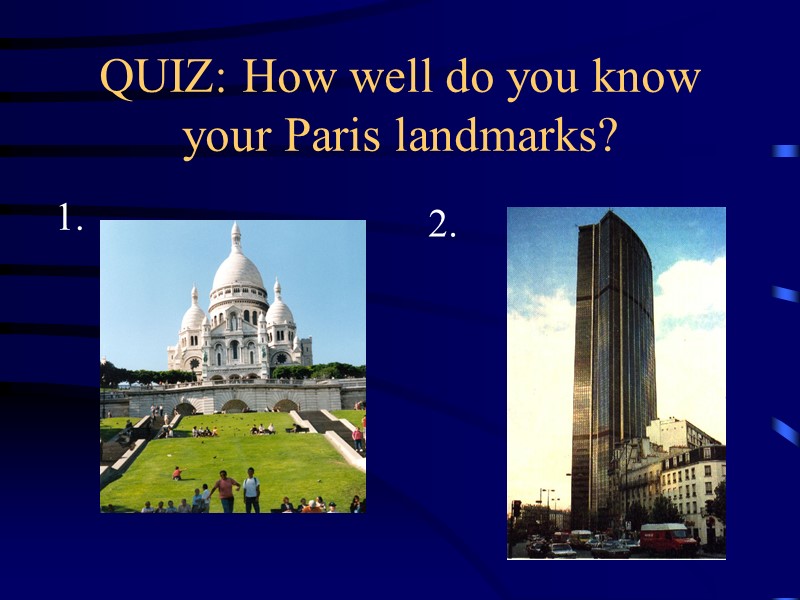 QUIZ: How well do you know your Paris landmarks? 1. 2.